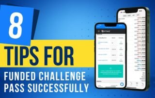 8 Tips for funded challenge pass successfully